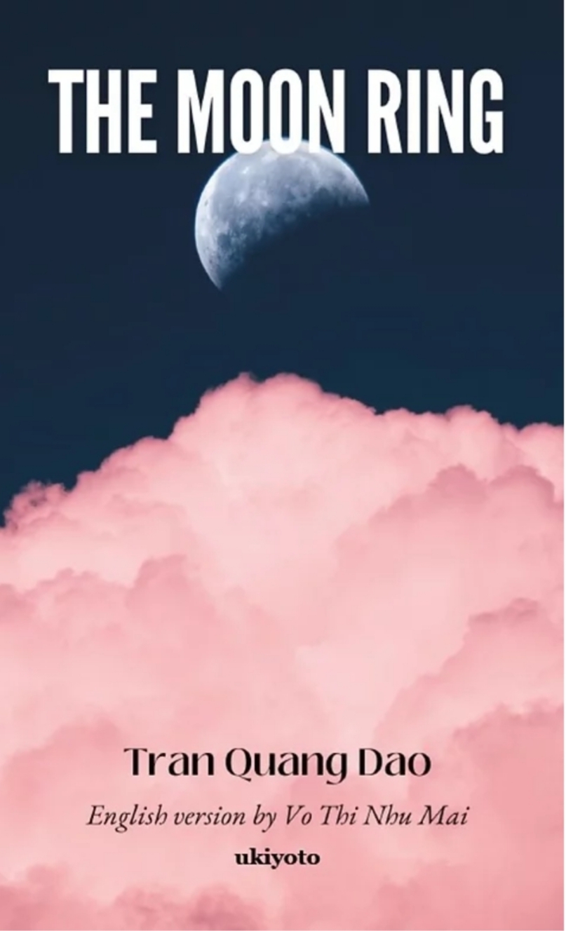 Tập thơ “The Moon Ring” (Nhẫn trăng) của tác giả Trần Quang Đạo xuất bản ở Canada Tập thơ “The Moon Ring” (Nhẫn trăng) của tác giả Trần Quang Đạo xuất bản ở Canada
