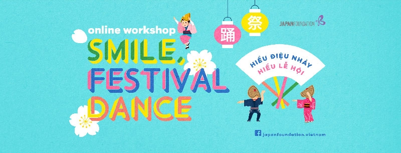 Workshop múa trực tuyến: giới thiệu múa lễ hội Nhật Bản Workshop múa trực tuyến: giới thiệu múa lễ hội Nhật Bản